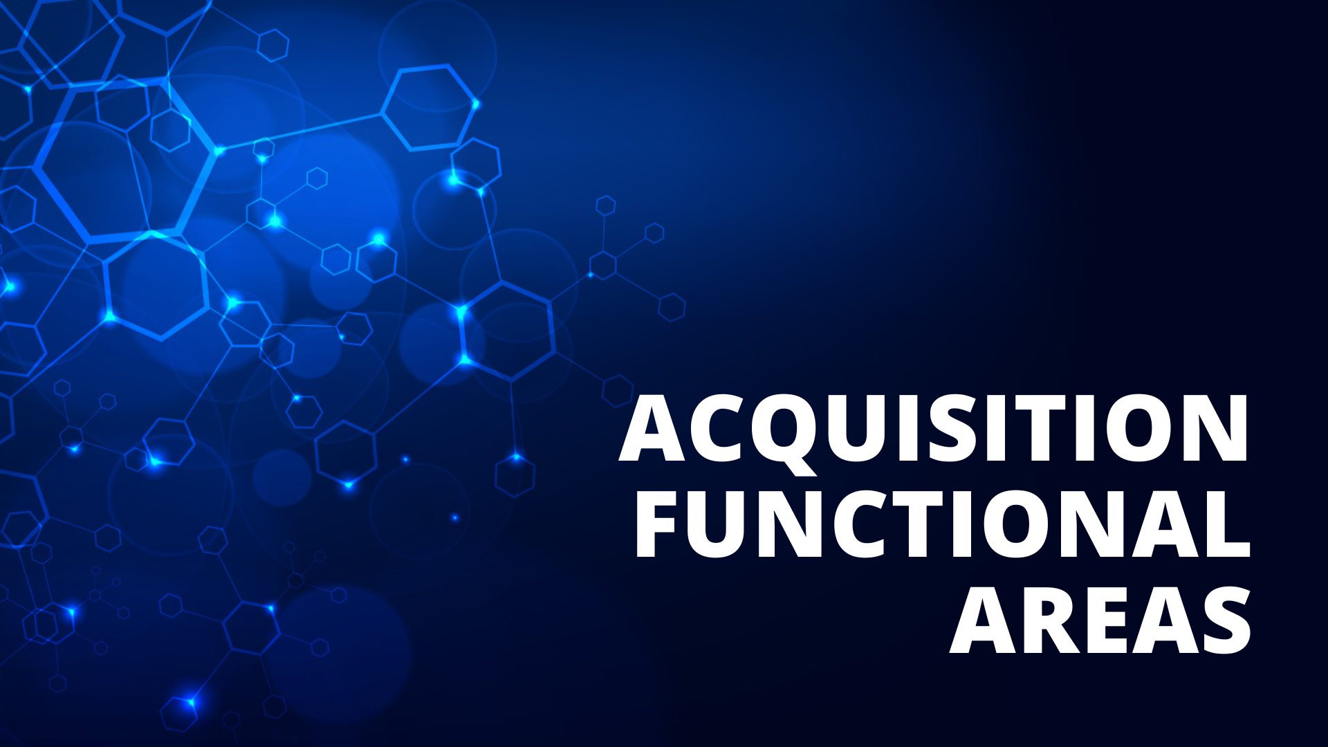 Acquisition Funcitonal Areas