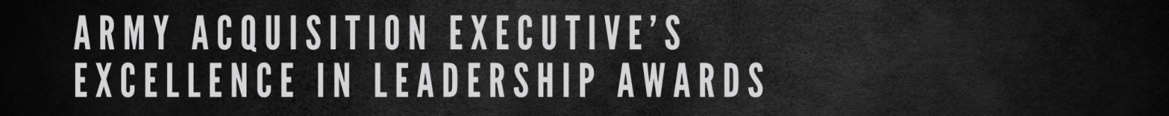Army Acquisition Executive's Excellence Awards
